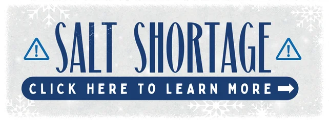 Salt Shortage! Click Here To Learn More 